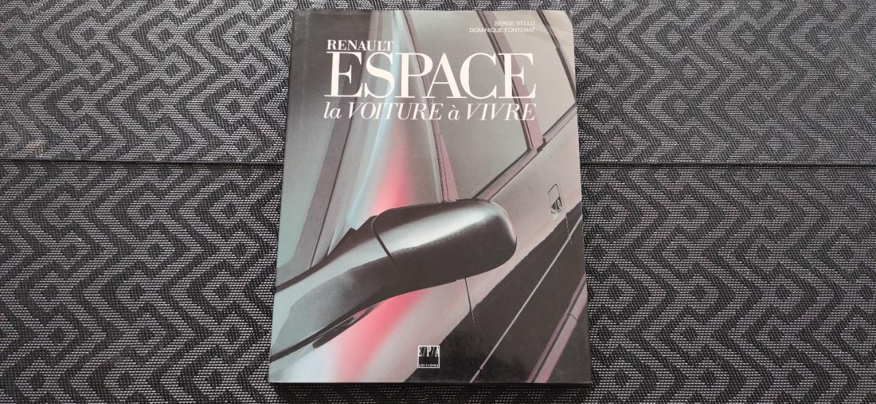 Livre RENAULT ESPACE LA VOITURE A VIVRE LesAnciennes.com