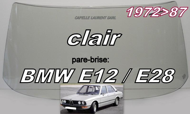 BMW E12. E28. E32. E31 PARE BRISE NEUF LesAnciennes.com