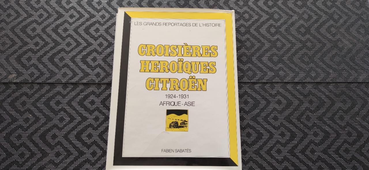 Livre CROISIERES HEROÏQUES CITROËN LesAnciennes.com