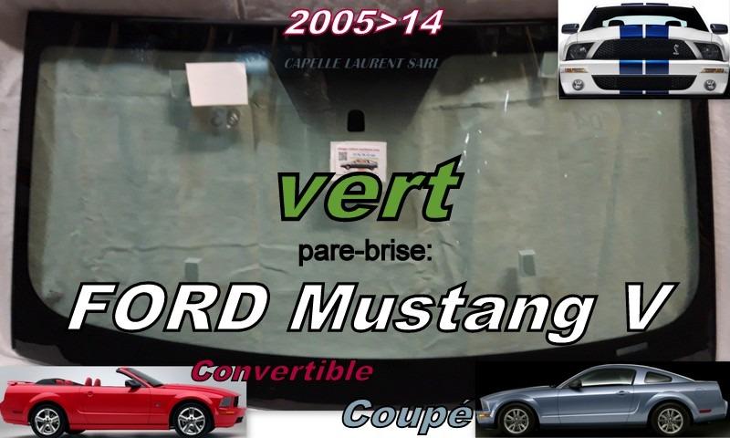 FORD MUSTANG 5 2004/14 PARE BRISE NEUF LesAnciennes.com