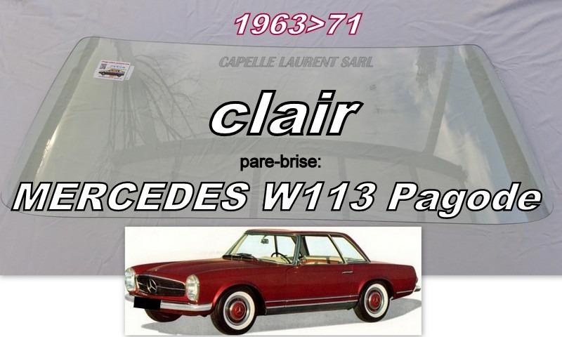 MERCEDES PAGODE. W108. W113. W109 PARE BRISE NEUF LesAnciennes.com