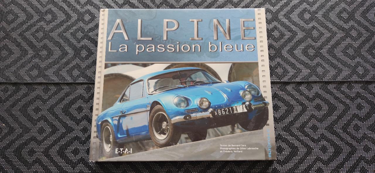 Livre Alpine LA PASSION BLEUE LesAnciennes.com