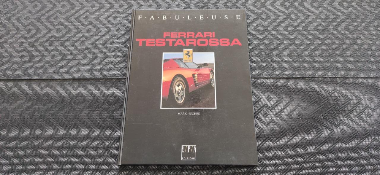 Livre FABULEUSE FERRARI TESTAROSSA LesAnciennes.com