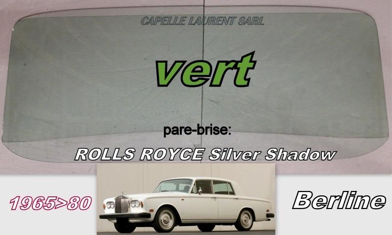 ROLLS ROYCE ET BENTLEY PARE BRISE NEUF LesAnciennes.com