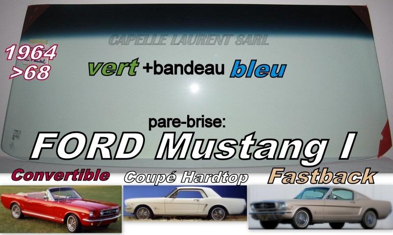 FORD MUSTANG 1964 A 2004 PARE BRISE NEUF LesAnciennes.com