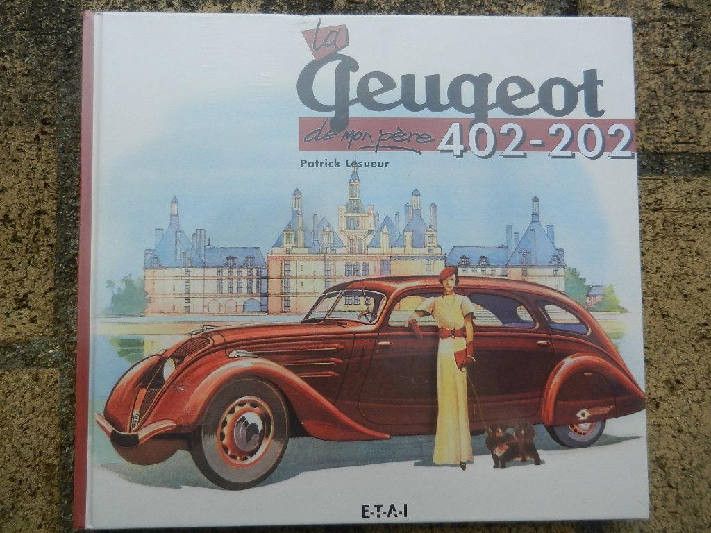 Livre La Peugeot de mon père 402-202 LesAnciennes.com