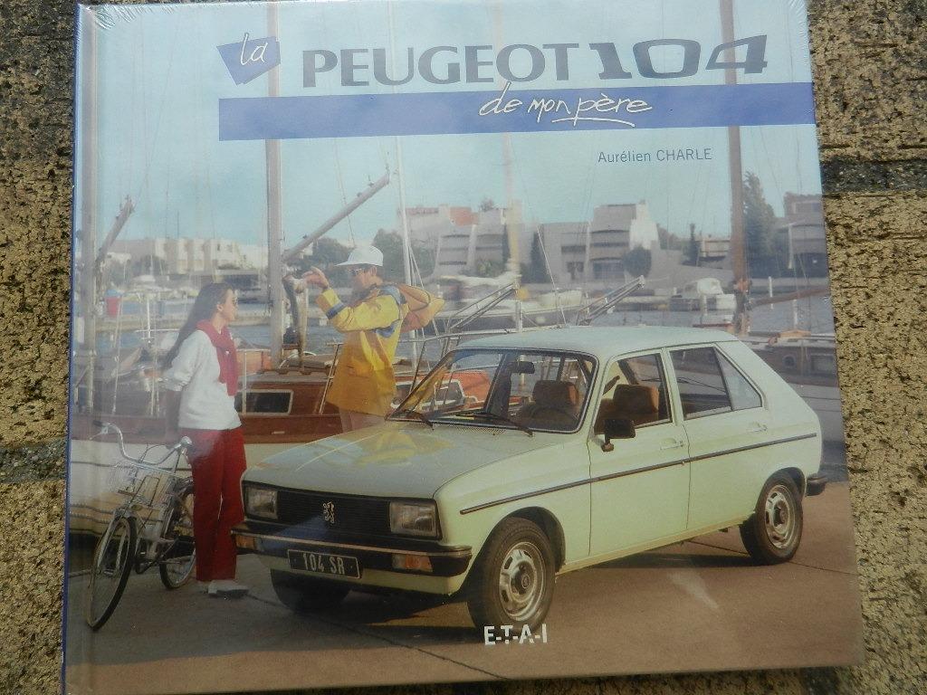 Livre La Peugeot 104 de mon père LesAnciennes.com