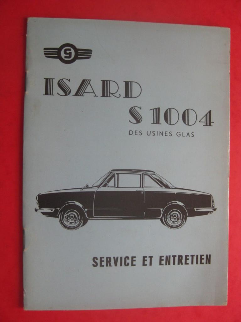 Isard Glas S 1004 Notice entretien 1962 LesAnciennes.com