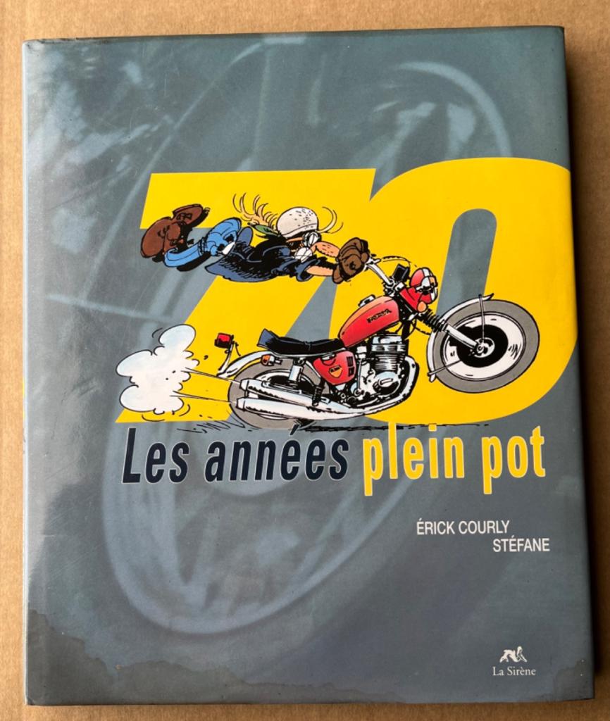 70 Les années plein pot - Erick COURLY - FANE LesAnciennes.com