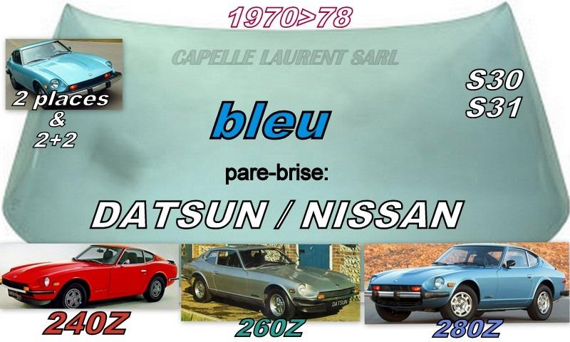 DATSUN NISSAN 240Z. 280ZX. 300ZX PARE BRISE NEUF LesAnciennes.com