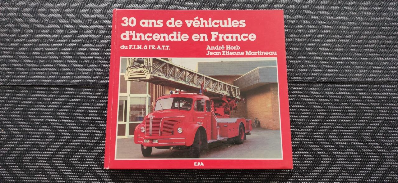Livre 30ans DE VEHICULES D'INCENDIE EN FRANCE LesAnciennes.com