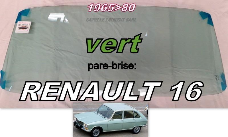 RENAULT 16. 6. 17. 12 PARE BRISE NEUF LesAnciennes.com