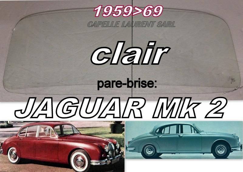 JAGUAR MK2. MK1. XK150 PARE BRISE NEUF LesAnciennes.com