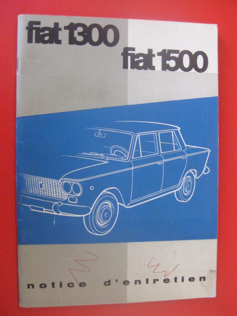 Fiat 1300/1500 notice d'entretien en français LesAnciennes.com