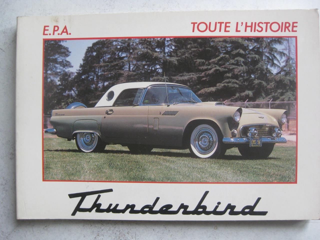 Ford Thunderbird, "Toute l'histoire" LesAnciennes.com