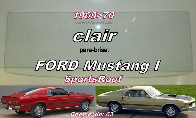 FORD MUSTANG 1964 A 2004 PARE BRISE NEUF LesAnciennes.com